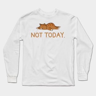 Sleepy Cat Not Today Tshirt, Cat Sticker, Sleepy Cat, Men Women Tshirt Long Sleeve T-Shirt